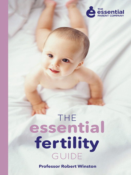 Title details for The Essential Fertility Guide by Robert Winston - Available